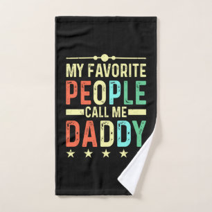 My Favourite People Call Me Daddy Hand Towel