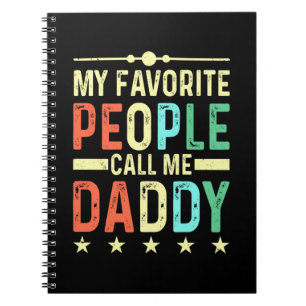 My Favourite People Call Me Daddy Notebook