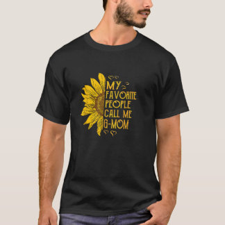 My Favourite People Call Me G Mom Sunflower Mother T-Shirt