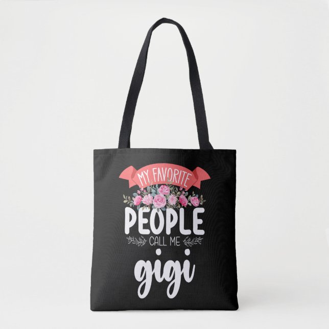 My Favourite People Call Me Gigi Mother's Day Tote Bag (Front)