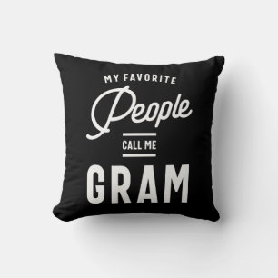 My Favourite People Call Me Gram Throw Pillow