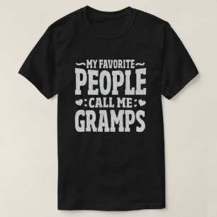 My Favourite People Call Me Gramps Funny Grandpa T-Shirt