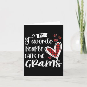 My Favourite People Call Me Grams Funny  Card