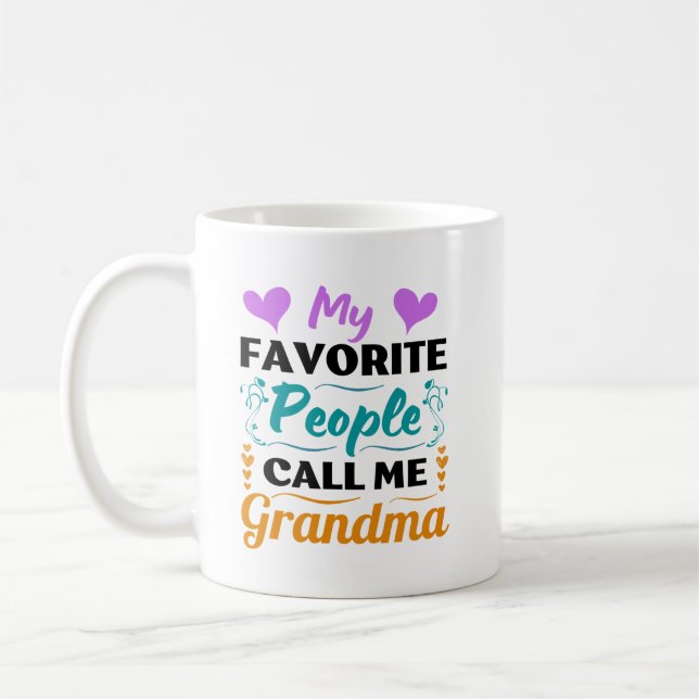 My Favourite People Call Me Grandma -  Coffee Mug (Left)