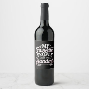 My Favourite People Call Me Grandma Mother’s Day Wine Label