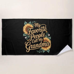 My Favourite People Call Me Grandma Mother's Day Beach Towel