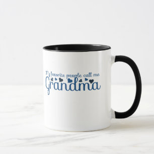 My favourite people call me grandma mug