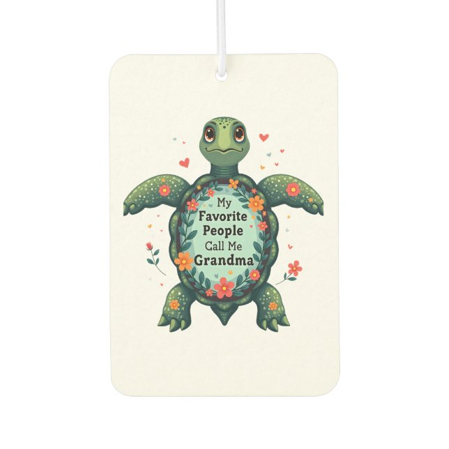 My Favourite People Call Me Grandma Turtle - Grand Air Freshener (Front)