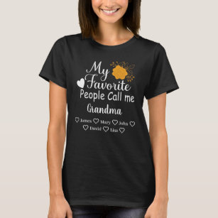 My Favourite People call Me Grandma with grandkids T-Shirt