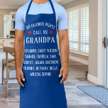 My Favourite People call Me Grandpa, Blue Custom Apron<br><div class="desc">Let grandpa know he's special with this fun custom apron featuring the words "My Favourite People Call me Grandpa". Then add all the grandkids names below. Perfect for grandpas,  dads,  uncles,  grandmas,  moms,  etc. or anyone who loves to cook/bake.</div>