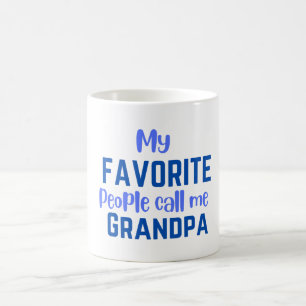 My Favourite People Call me Grandpa Coffee Mug