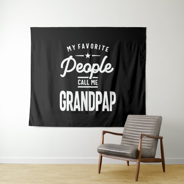 My Favourite People Call Me Grandpap Tapestry (In Situ (Horizontal))