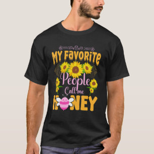 My Favourite People Call Me Honey Sunflowers Bee T-Shirt