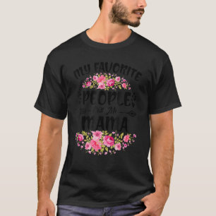 My Favourite People Call Me Mama Flower Mother's D T-Shirt