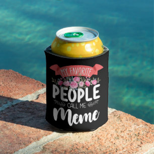 My Favourite People Call Me Meme Mother's Day Can Cooler
