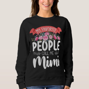 My Favourite People Call Me Mimi Mother's Day Sweatshirt