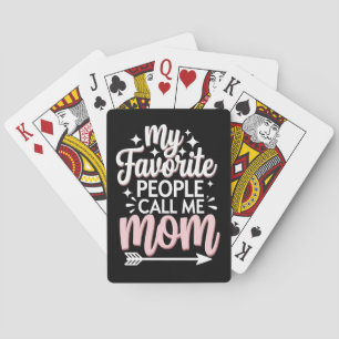 My Favourite People Call Me Mom Mother's Day Flora Playing Cards