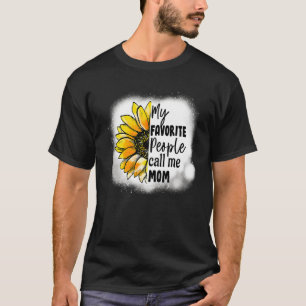 My Favourite People Call Me Mom Sunflower Mother's T-Shirt
