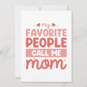 My Favourite People Call Me Mom Thank You Card