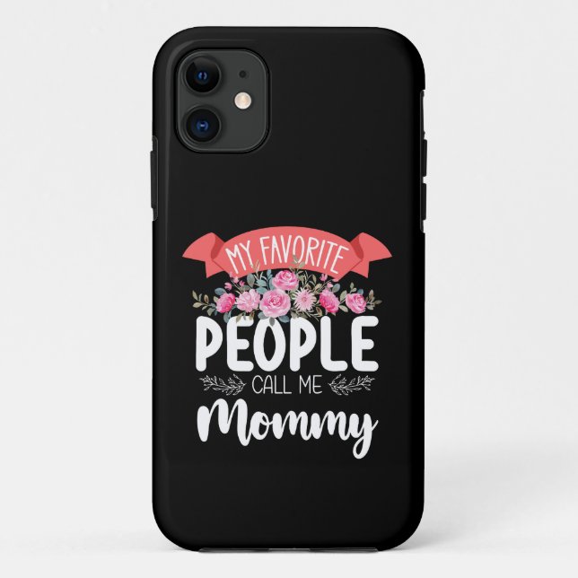 My Favourite People Call Me Mommy Mother's Day Case-Mate iPhone Case (Back)