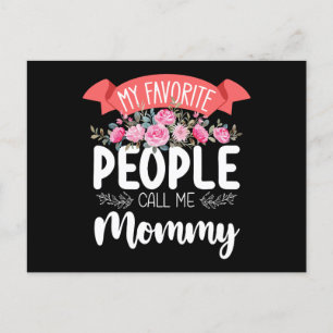 My Favourite People Call Me Mommy Mother's Day Postcard