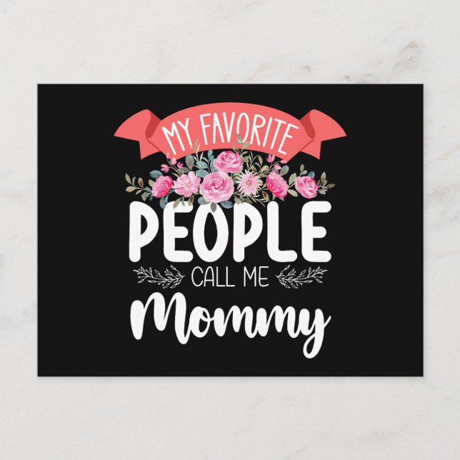 My Favourite People Call Me Mommy Mother's Day Postcard (Front)