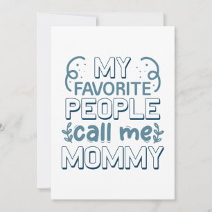My Favourite People Call Me Mommy Thank You Card