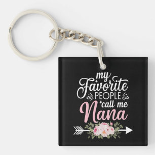 My Favourite People Call Me Nana Mothers Day Flora Keychain