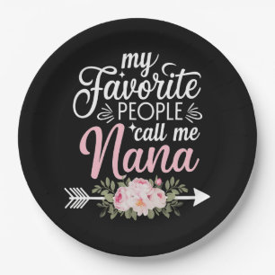 My Favourite People Call Me Nana Mothers Day Flora Paper Plate