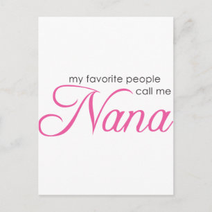 My Favourite People Call Me Nana Postcard