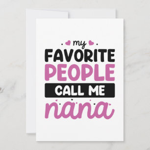 My Favourite People Call Me Nana Thank You Card