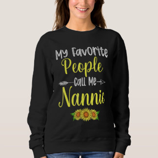 My Favourite People Call Me Nannie Sunflower Mothe Sweatshirt
