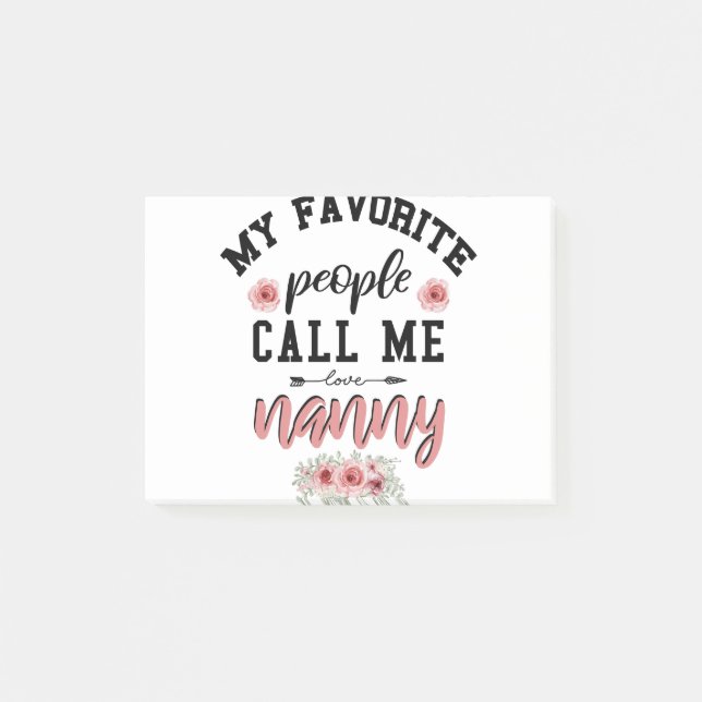 My Favourite People Call Me Nanny Funny Mothers Da Post-it Notes (Front)