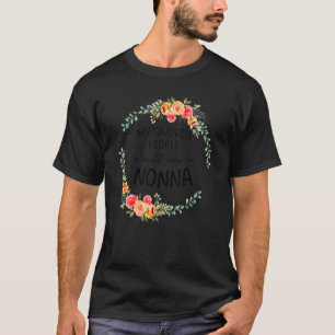 My Favourite People Call Me Nonna Women Floral Gra T-Shirt