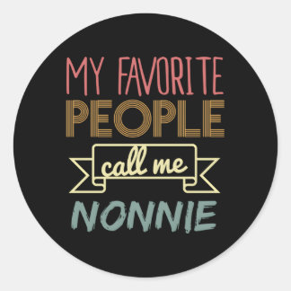 My Favourite People Call Me Nonnie Classic Round Sticker