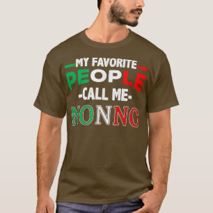 My Favourite People Call me Nonno T-Shirt