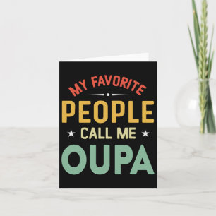 My Favourite People Call Me Oupa Vintage Oupa Fath Card