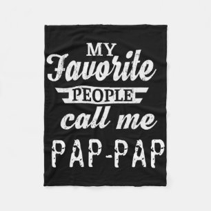 My Favourite People Call Me Pap-pap Grandpa Fleece Blanket