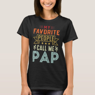 My Favourite People Call Me Pap Retro  Father's Da T-Shirt