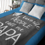 My Favourite People Call Me Papa Black and White Fleece Blanket<br><div class="desc">For Father's Day or Any Day—Let Grandpa (Or Dad) know how special he is!  Make any changes to the text by clicking the Personalize It Tab. Trendy black with white lettering. Order this fun blanket today!</div>
