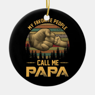My Favourite People Call Me Papa Vintage Father's Ceramic Ornament