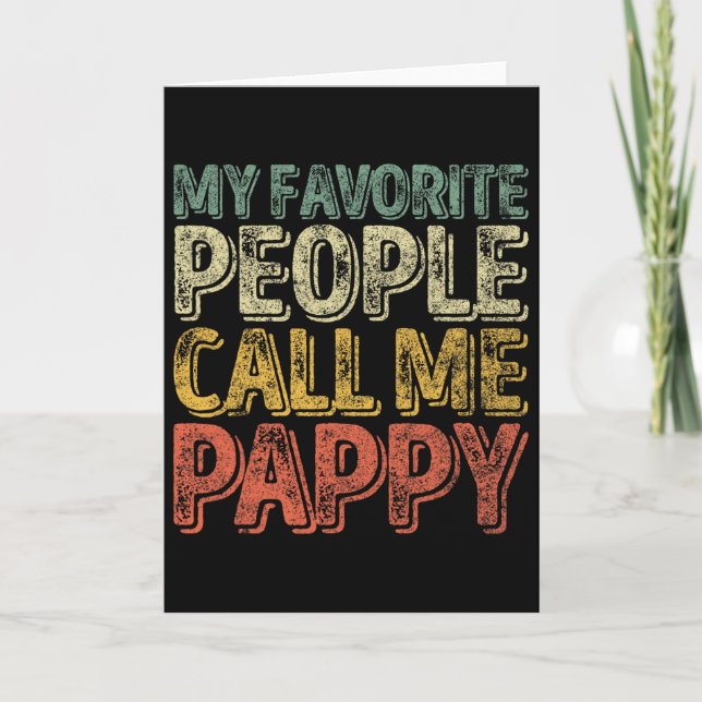 My Favourite People Call Me Pappy Shirt Funny Chri Card (Front)