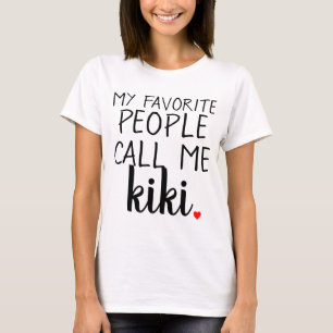my favourite people call me.. personalized T-Shirt