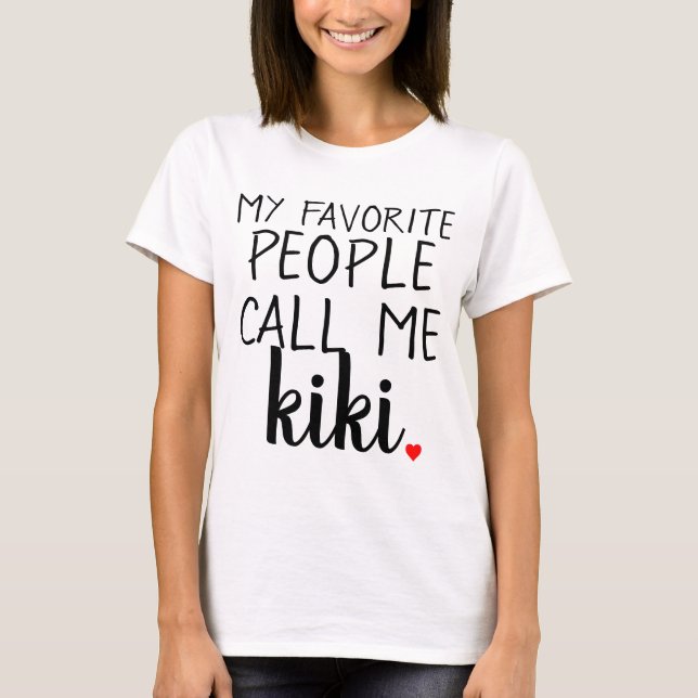 my favourite people call me.. personalized T-Shirt (Front)