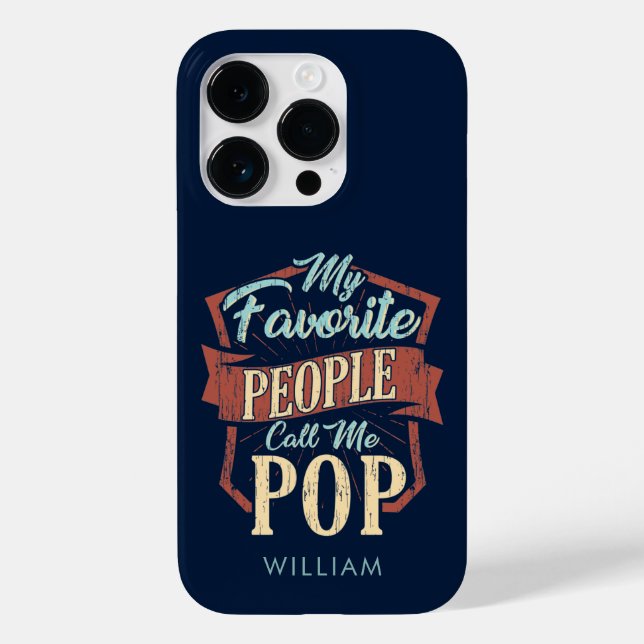 My Favourite People Call Me Pop Fathers Day Case-Mate iPhone Case (Back)