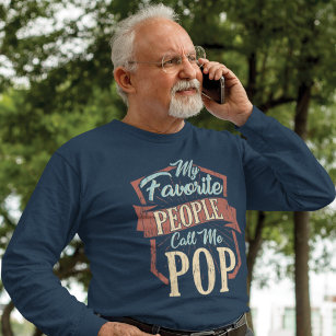 My Favourite People Call Me Pop Father's Day Gift T-Shirt
