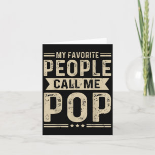 My Favourite People Call Me Pop Funny Grandpa Pop  Card