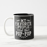 My Favourite People Call Me Pop-Pop Father's Day T