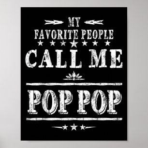 My Favourite People Call Me Pop Pop  Poster