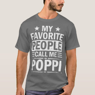 My Favourite People Call Me PoppiGrandpa Father's T-Shirt